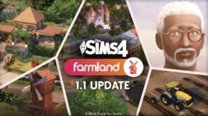The Sims 4 Farmland pack update.