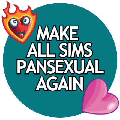 Rendre tous les Sims Pansexuels à nouveau (Version Exploration)