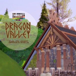 DRAGON VALLEY : une conversion d'ornement de toit TS3 par Valhallan