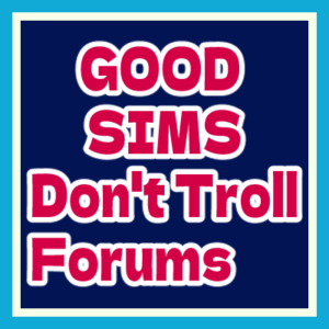 Les bons Sims ne trollent pas les forums