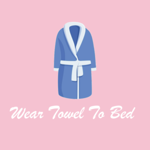 Dormir avec une serviette