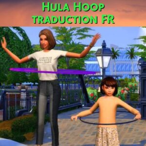 Mod Hula Hoop par Ozzy Sims 4 Mods - Trad FR
