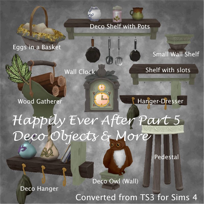 Happily Ever After Partie 5 - Décoration et Plus