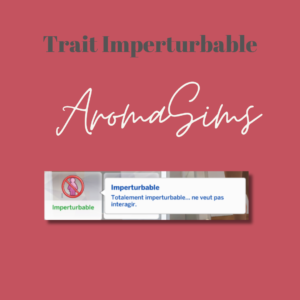 Trait CAS Imperturbable