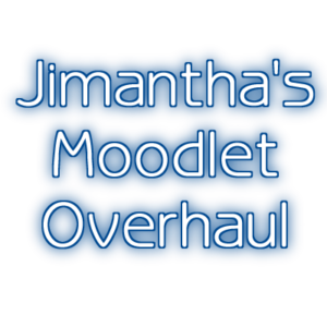 Jimantha's Moodlet Overhaul
