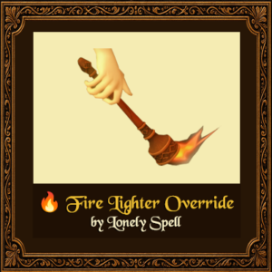 Medieval Fire Lighter Override