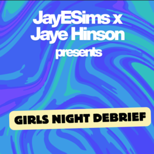 Podcast JayESims x Jaye Hinson : Débbrief Girls Night pour The Sims 4