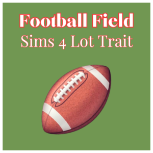 Terrain de football pour Sims 4, lot avec trait spécial