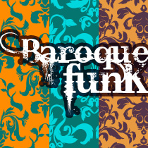Baroque Funk, 3 motifs baroques par reinhardt